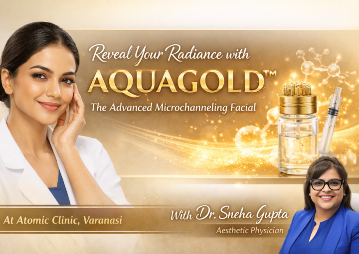 Aquagold treatment in Varanasi - Atomic Clinic