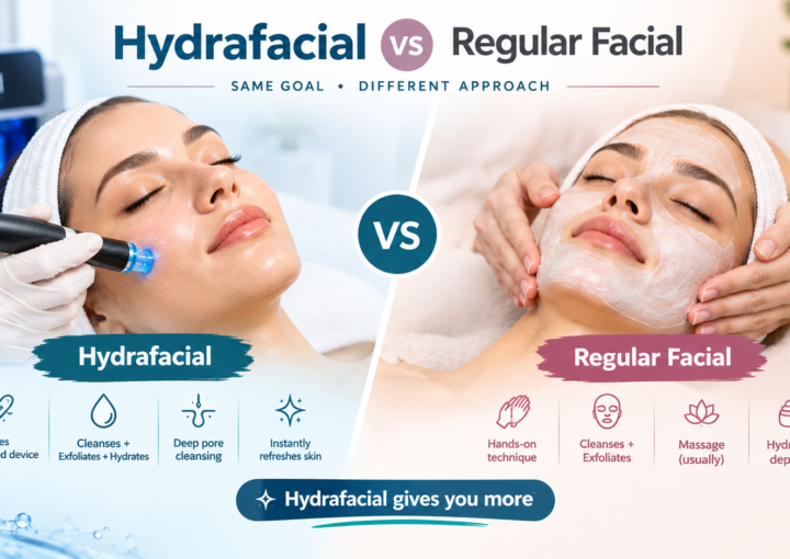 Hydrafacial vs Regular Facial